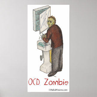 OCD Zombie Washing Hands Poster