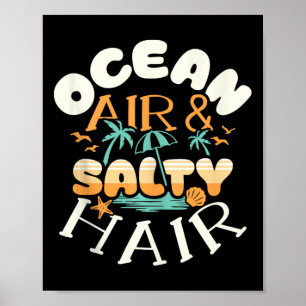 Ocean Air Amp Salty Hair Beach Summer Vacations Fu Poster