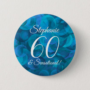 Ocean Blue 60 and Sensational Birthday Party 6 Cm Round Badge
