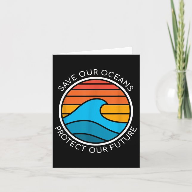 Ocean Conservation Quote Save Planet Future Water  Card (Front)