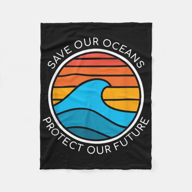 Ocean Conservation Quote Save Planet Future Water  Fleece Blanket (Front)
