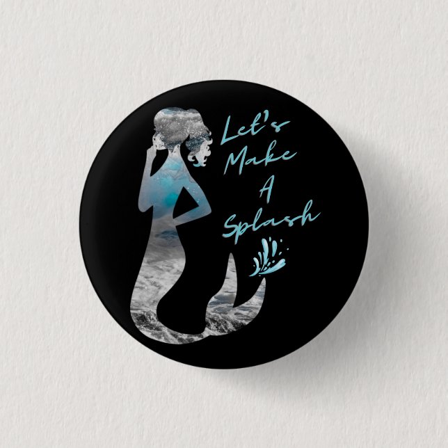 Ocean Mermaid Let's Make A Splash 3 Cm Round Badge (Front)