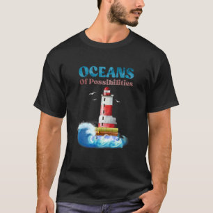 Ocean Of Possibilities Many Ways T-Shirt