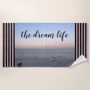 Ocean Pink Sunrise Dream Life Beach Towel