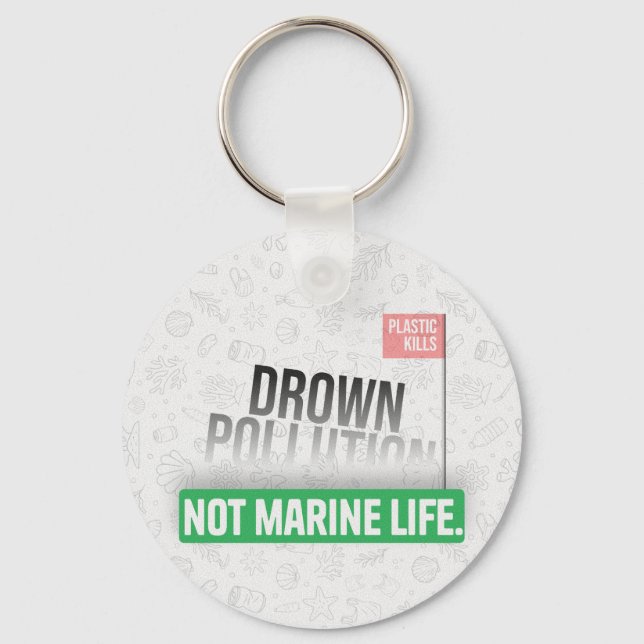 Ocean Plastic Pollution Awareness Typography  Key Ring (Front)