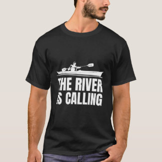 Ocean Sea Kayak The River Is Calling T-Shirt