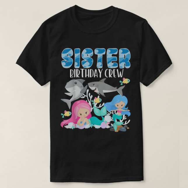 Ocean Sharks and Mermaids Sister Birthday Crew Sea T-Shirt (Design Front)