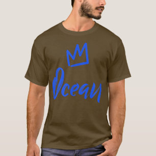 Ocean the King Blue Crown & Name for Men Called O T-Shirt