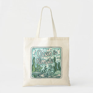 Oceans Day - Ocean & Climate Concept with Marine  Tote Bag