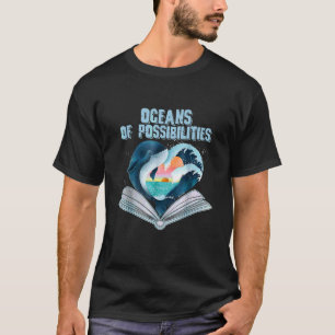 Oceans Of Possibilities Book Waves Summer Reading T-Shirt