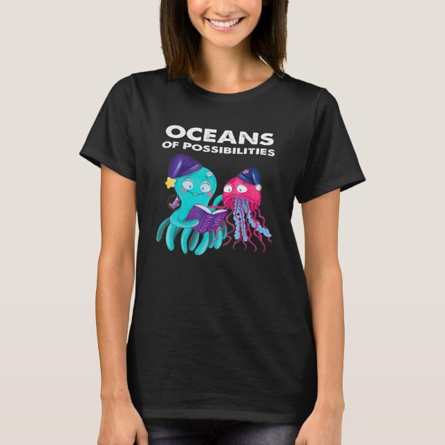 Oceans Of Possibilities Sea Animal Summer Reading  T-Shirt (Front)