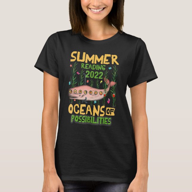 Oceans Of Possibilities Summer Reading 2022 Librar T-Shirt (Front)