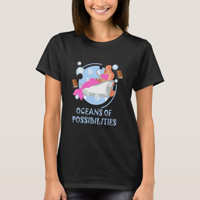 Oceans Of Possibilities Summer Reading 2022 Mermai T-Shirt (Front)