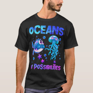 Oceans Of Possibilities Summer Reading 2022 Sea An T-Shirt