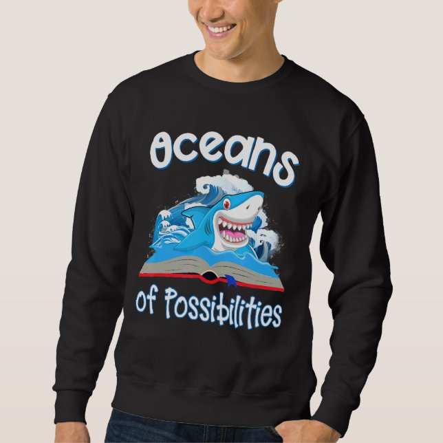 Oceans Of Possibilities Summer Reading 2022 Sharks Sweatshirt (Front)