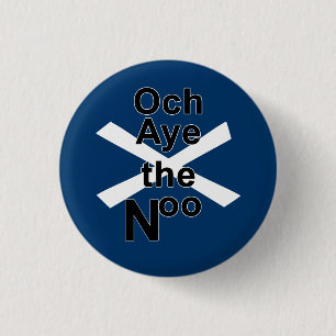 Och Aye the Noo Pinback 3 Cm Round Badge