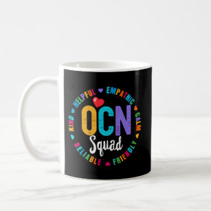 Ocn Squad Nurse Team Registered Nursing Coffee Mug