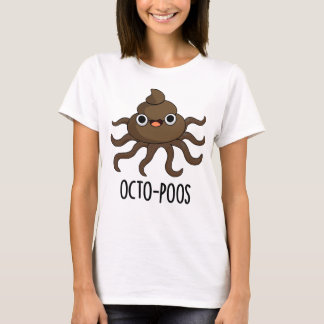 Octo-poos Funny Octopus Pun  T-Shirt
