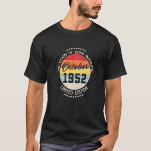 October 1952 70th Birthday 70 Years Of Being Aweso T-Shirt
