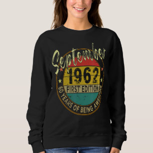 October 1962 Vintage 60 Years For Dad Grandma Gran Sweatshirt