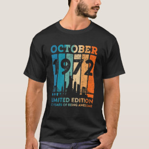 October 1972 Vintage 50 Years Of Being Awesome 202 T-Shirt
