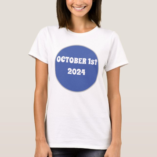 October 1st 2024 T-Shirt (Front)