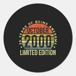 October 2000 25th Birthday For Men Women 25 Year O Classic Round Sticker