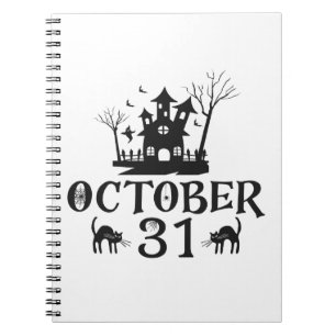 October 31-halloween-october-scary-spooky-31-funny notebook
