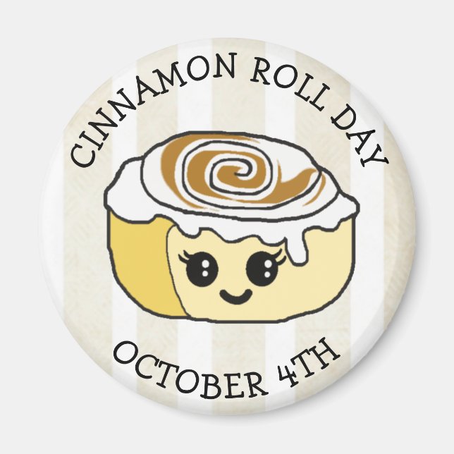 October 4th is Cinnamon Roll Day Magnet (Front)