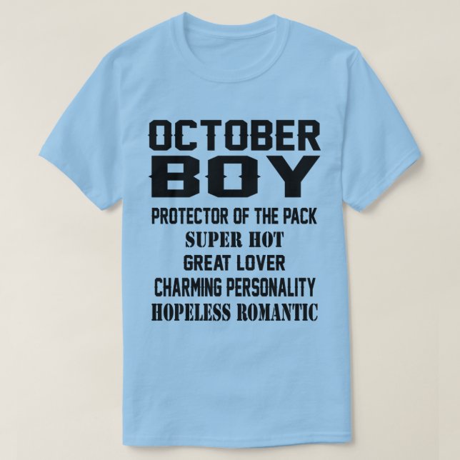 October Boy Birthday Gift Funny Mems T Shirt (Design Front)
