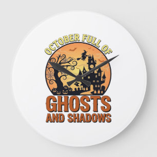 October Full Ghosts Shadows Haunted House Witch Ha Large Clock