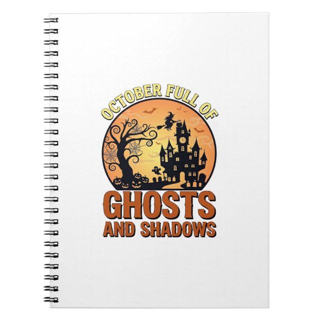 October Full Ghosts Shadows Haunted House Witch Ha Notebook (Front)