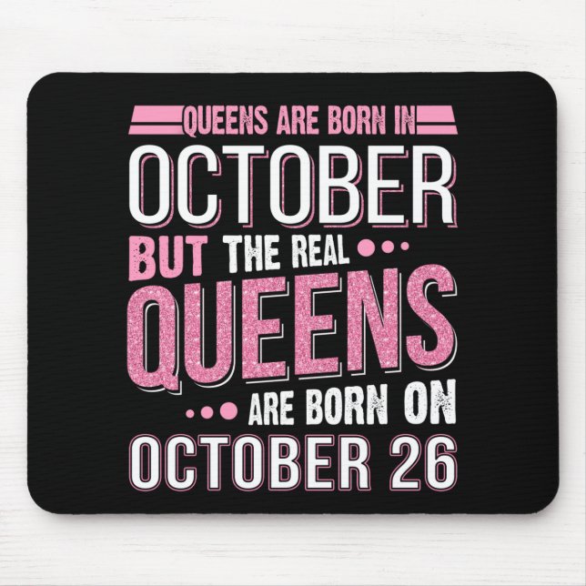 October Gift | The Real Queen October 26 Mouse Mat (Front)
