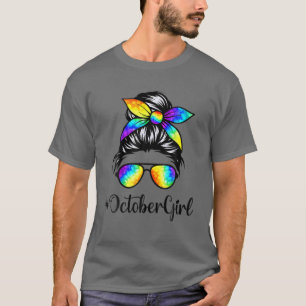 October Girl Birthday Women Face Wink Eye Messy Bu T-Shirt
