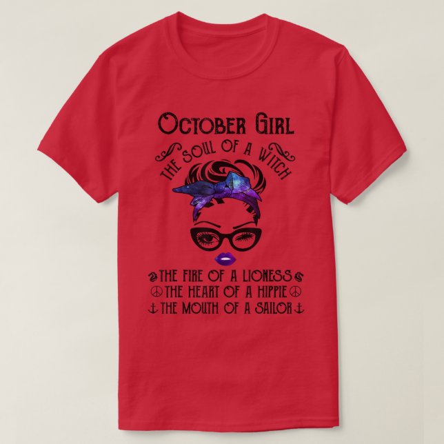 October Girl The Soul Of A WitchThe Fire Of A Lion T-Shirt (Design Front)