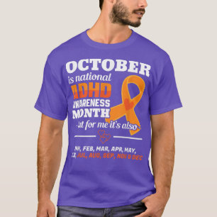 October Is ADHD Awareness Month National Orange Ri T-Shirt