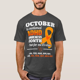 October Is ADHD Awareness Month National Orange T-Shirt