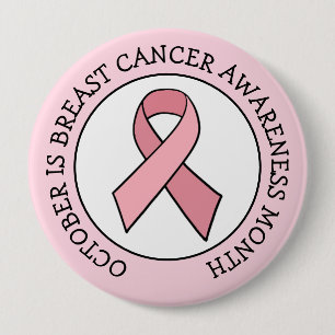 October is Breast Cancer Awareness Month 10 Cm Round Badge