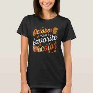 October Is My Favourite Colour Fall Leaves Autumn T-Shirt