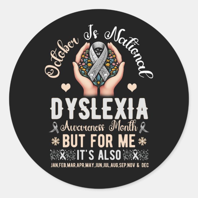 October is National Dyslexia Awareness Month Silve Classic Round Sticker (Front)
