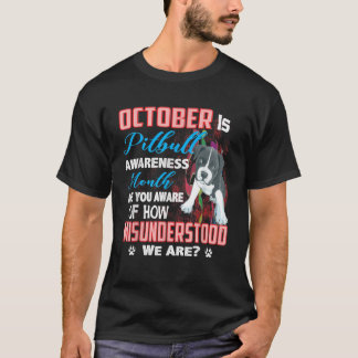 October Is Pitbull Awareness Month T Shirt