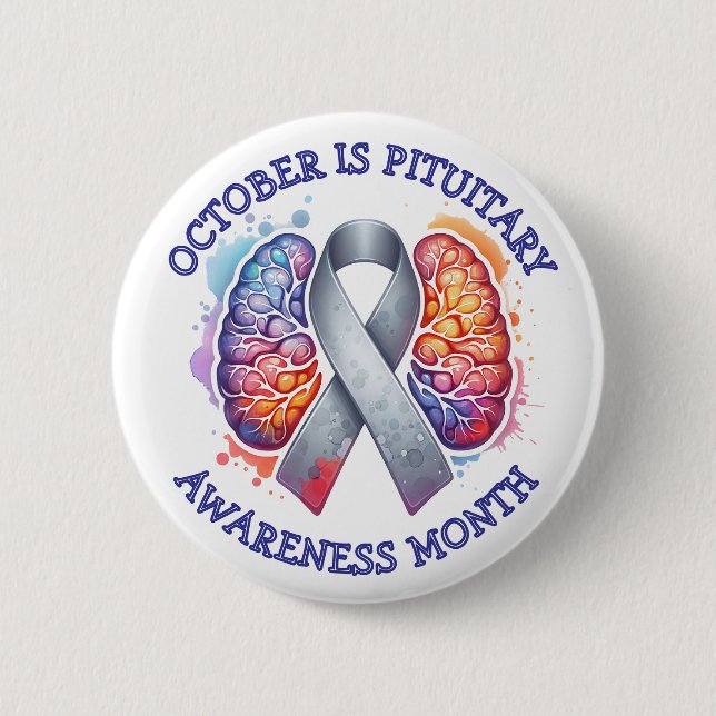 October is Pituitary Awareness Month 6 Cm Round Badge (Front)