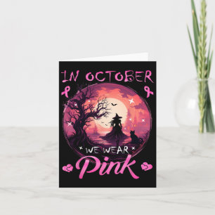October We Wear Halloween Witch Breast Cancer Card