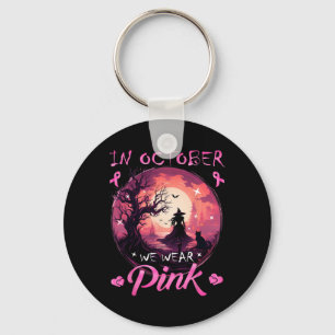 October We Wear Halloween Witch Breast Cancer  Key Ring