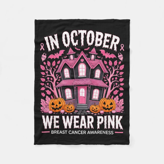 October We Wear Nk Breast Cancer Halloween Men Wom Fleece Blanket (Front)