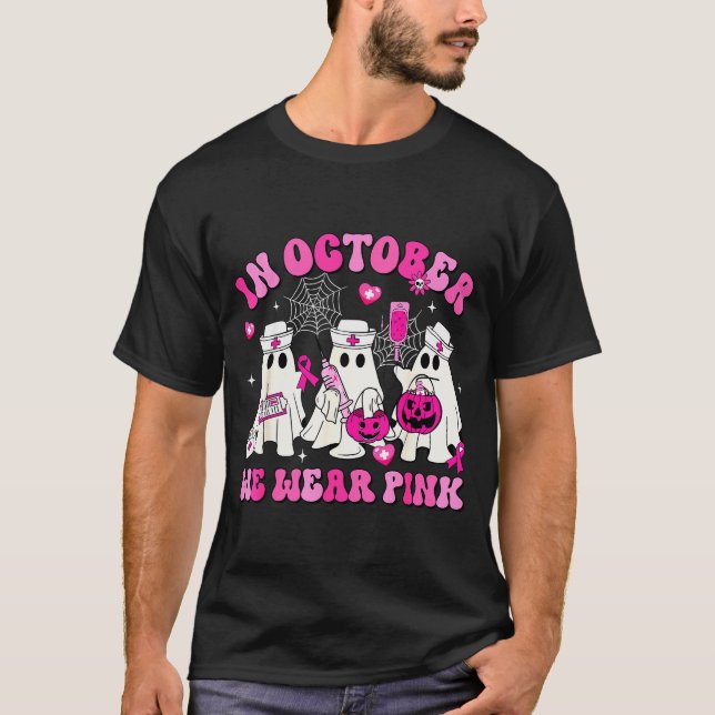October We Wear Nk Nurse Ghost Halloween Breast Ca T-Shirt (Front)