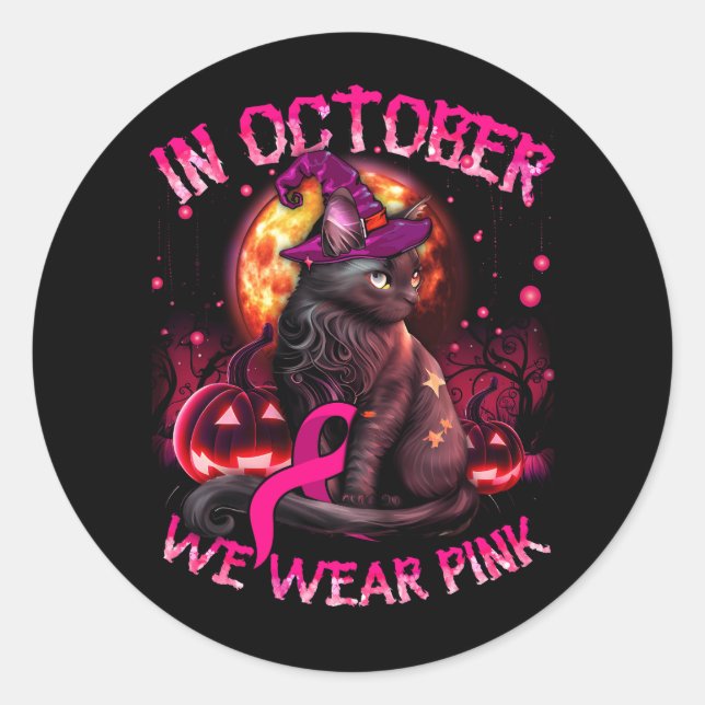October We Wear Pink Black Cat Witch Breast Cancer Classic Round Sticker (Front)