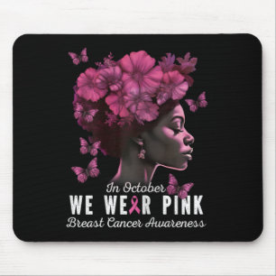 October We Wear Pink Black Woman Breast Cancer Awa Mouse Mat