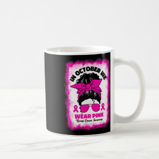 October We Wear Pink Breast Cancer Afro Black Wome Coffee Mug