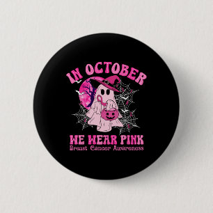 October We Wear Pink Breast Cancer Women Ghost Hal 6 Cm Round Badge